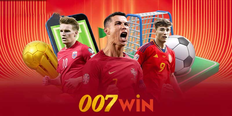 Ưu điểm nổi bật của thể thao 007win